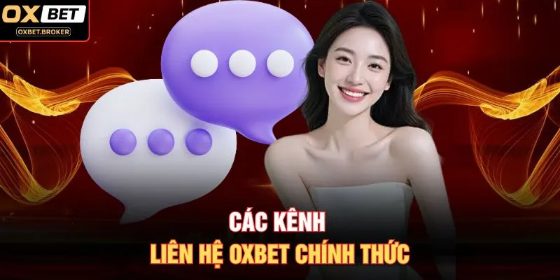 Các kênh liên hệ OXBET chính thức